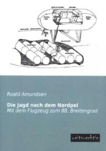 Thumbnail - Die Jagd Nach Dem Nordpol Mit Dem Flugzeug Zum 88. Breitengrad 2044