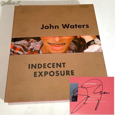 SIGNED JOHN WATERS INDECENT EXPOSURE 2018 U OF CALIFORNIA PRESS 1st EDITION NEW