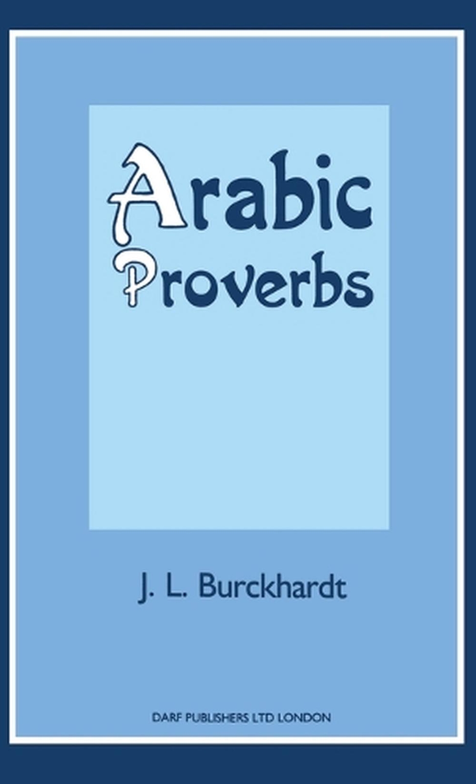 Arabic Proverbs: Or the Manners and Customs of the Modern Egyptians, Illustrated
