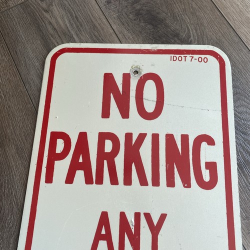 RETIRED Vintage Metal Sign 12" x 18" No Parking Any Time Used See Pic Distressed - Picture 5 of 12