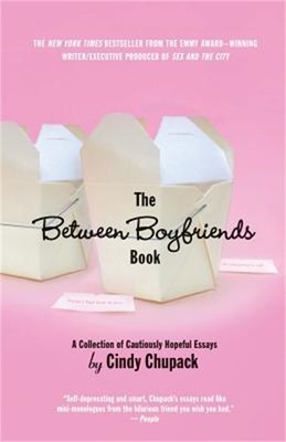 The Between Boyfriends Book: A Collection of Cautiously Hopeful Essays (Paperbac