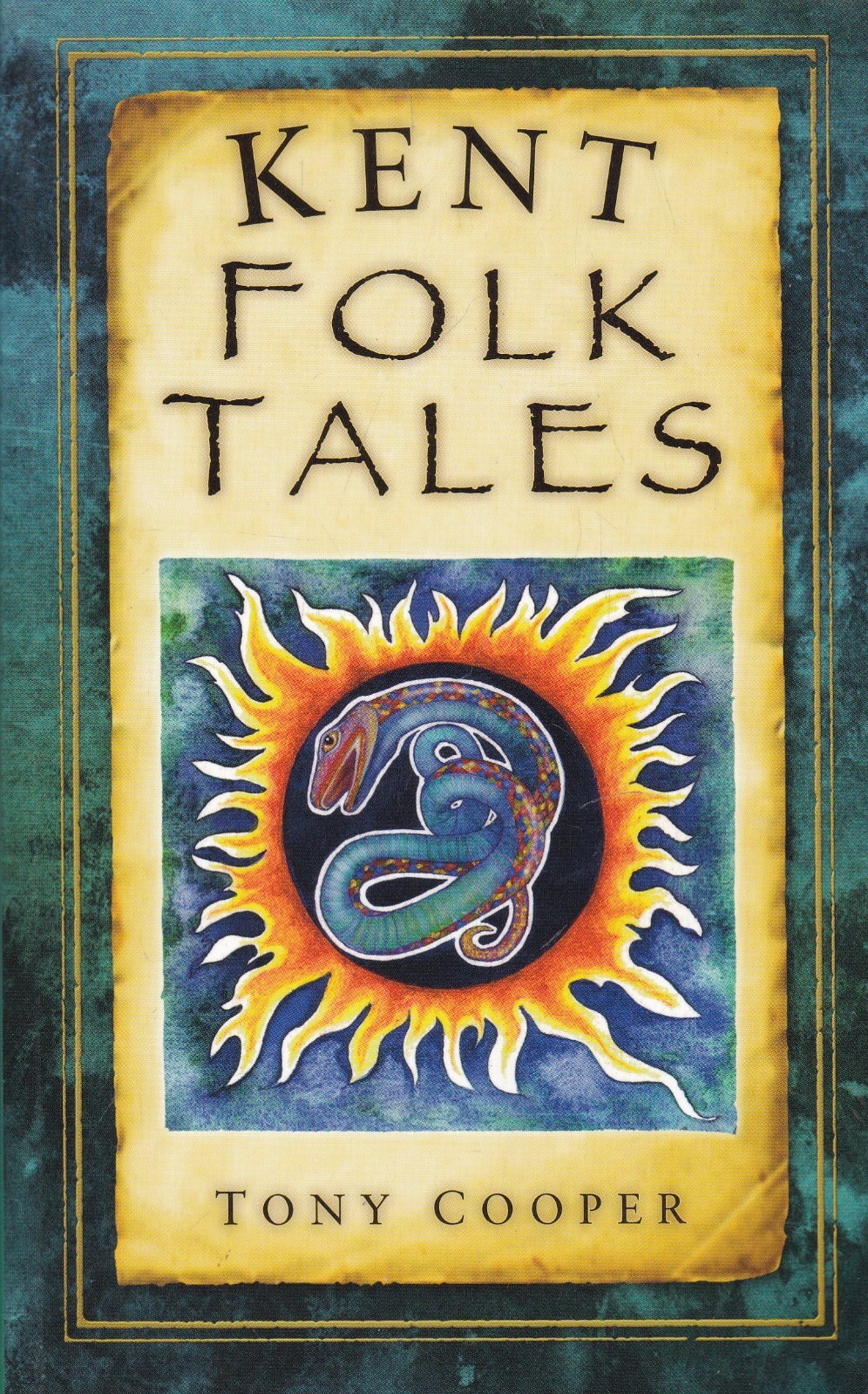 Kent Folk Tales by Tony Cooper (Paperback) Book New Local History Interest