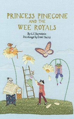 Princess Pinecone and the Wee Royals, Bernstein, C C