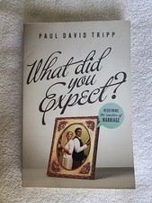 What Did You Expect?  Redeeming the Realities of Marriage 