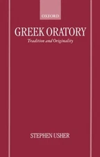 Usher - Greek Oratory  Tradition and Originality - New hardback or cas - X555z