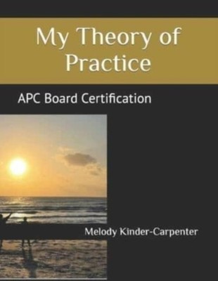 Meine Theorie der Praxis: APC-Board-Zertifizierung von Melody Ann Kin