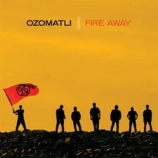 Fire Away by Ozomatli