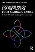 Document Design And Writing For Your Academic Career | Claire Lutkewitte (U. A.)
