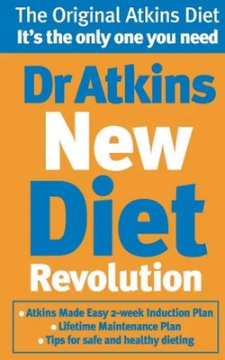 Dr. Atkins' New Diet Revolution: The No-hunger, Luxurious Weight Loss Plan That