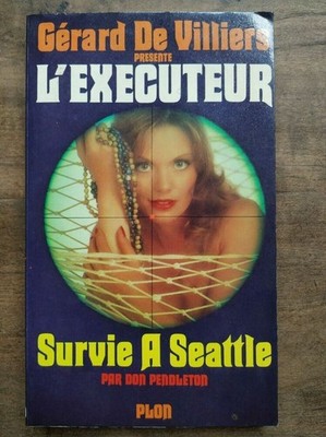 Gérard De Villiers - Der Henker: Überleben in Seattle / Plon 1978