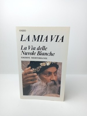 Mein Weg - Der Weg der Weißen Wolken - Osho - Mediterranee Edition