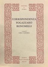 Corrispondenza Fogazzaro-Bonomelli - Editrice Vita e Pensiero - 1968