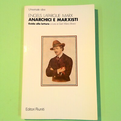 ANARCHISTEN UND MARXISTEN ENGELS LAFARGUE MARX VERSAMMELTER VERLAG