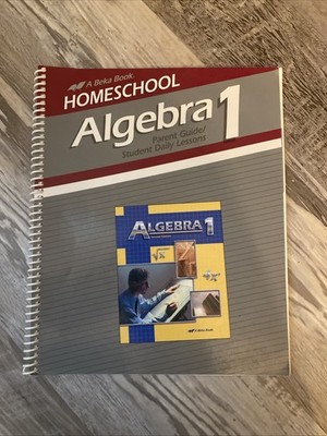 Abeka Algebra 1 Parents Guide Student Daily Lessons Home school. 9th Grade.