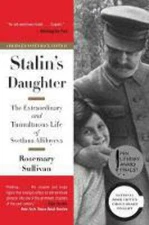 Stalin's Daughter: The Extraordinary and Tumultuous Life of Svetlana Alliluy...