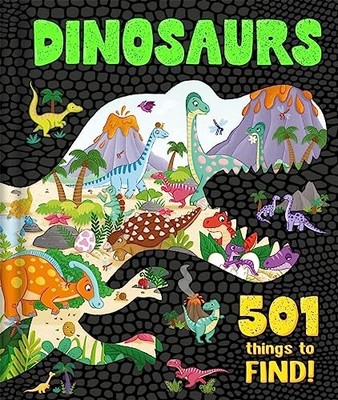 Dinosaurs: 501 Things to Find! (Search and Find Activity Book) by Books New..