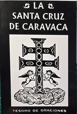 LA SANTA CRUZ DE CARAVACA Tesoro de Oraciones Libro Book Completo Envío Gratis