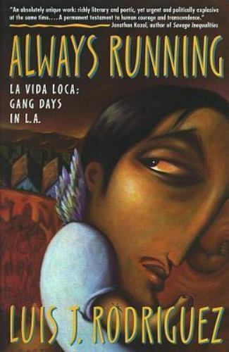 ALWAYS RUNNING by Luis J Rodríguez FREE SHIPPING paperback book