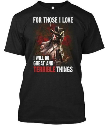 I Will Do Great And Terrible Things Gift - For Those T-Shirt Made in USA S-5XL