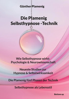 Die Plamenig Selbsthypnose -Technik Günther Plamenig Taschenbuch 176 S. Deutsch