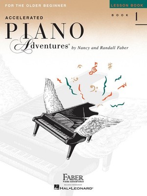 Accelerated Piano Adventures: Lesson Book 1 | Older Beginner Piano Method Bo...