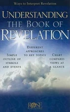 Understanding the Book of Revelation - Pamphlet By Rose Publishing - GOOD