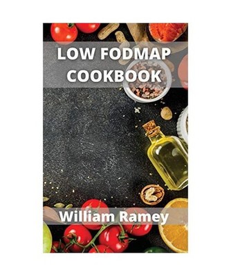 Low Fodmap Cookbook: Step by step guide to low fodmap food and Breakfast, Brunch
