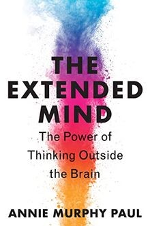 The Extended Mind: The Power of Thinking Outside th... | Buch | Zustand sehr gut