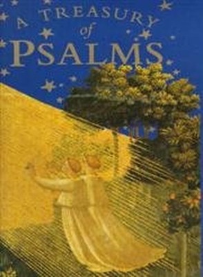 The Treasury of Prayers Psalms and Proverbs : A Treasury by Anthology 0711216002