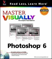 Master VISUALLY Photoshop 6 by Ken Milburn (2001, Trade Paperback)