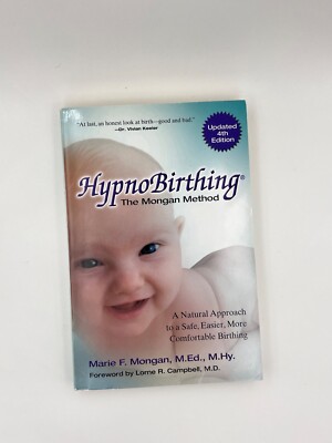 HypnoBirthing: The Mongan Method (Updated 4th Edition), New