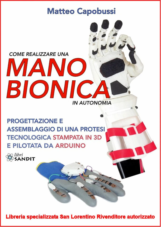 COME REALIZZARE UNA MANO BIONICA IN AUTONOMIA CON ARDUINO LIBRO ROBOTICA WI-FI
