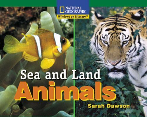 Sea and Land Animals by Sarah Dawson - National Geographic Windows on  Literacy 9780792289302 | eBay