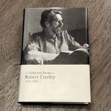 The Collected Poems Of Robert Creeley: 1975-2005