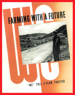 Allis Chalmers WC Tractor Brochure Farming with a Future Full 2-Plow 40pg AC