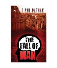 The Fall of Man, Rishi Pathak