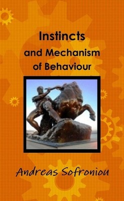 Instincts and Mechanism of Behaviour by Andreas Sofroniou (English) Paperback Bo