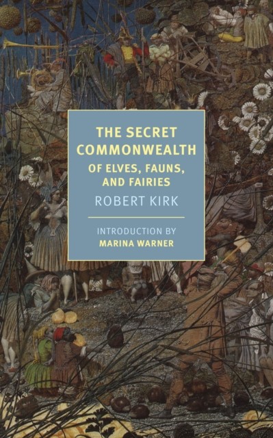 The Secret Commonwealth by Marina Warner (Paperback Book)