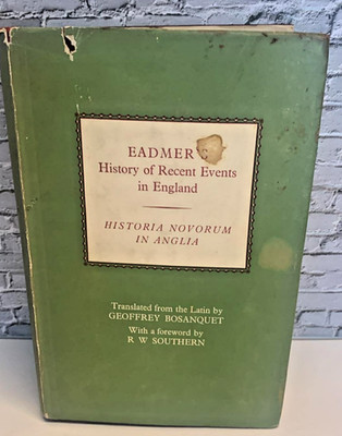 Eadmer History of Recent Events In England 1964 HB/DJ Bosanquet Sally Harvey