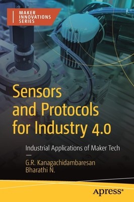 Sensors and Protocols for Industry 4.0 by Bharathi N PAPERBACK 9781484290064