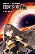 Hereja: Centinelas del cosmos by R.M. Michel (Spanish) Paperback Book