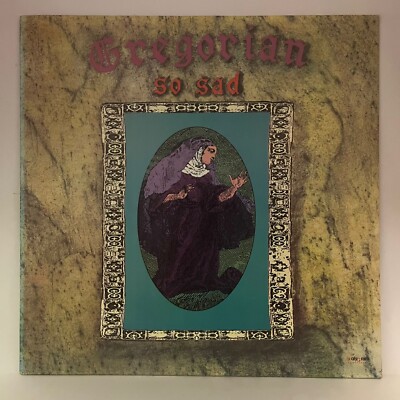 GREGORIAN - SO SAD - 1991 MEXICAN 12'' SINGLE, TRANSLUCENT WAX, DOWNTEMPO