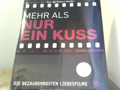 Mehr als nur ein Kuss: Die bezauberndsten Liebesfilme (Porträts) Marich, Robert: