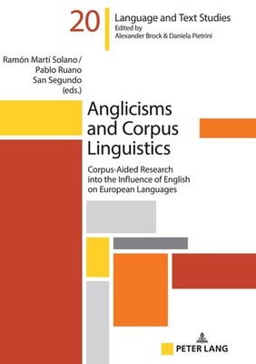 Anglicisms and Corpus Linguistics Ramón Martí Solano