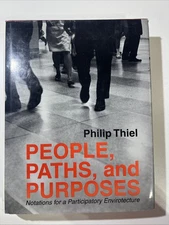 People, Paths, and Purposes : Notations for a Participatory Envirotecture by...