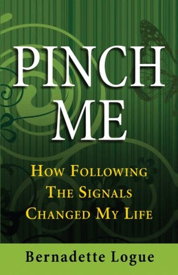Pinch Me -  NEW Bernadette Logu 2012