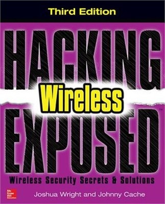 Hacking Exposed Wireless: Wireless Security Secrets & Solutions (Paperback or So