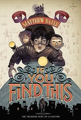 If You Find This, Baker, Matthew