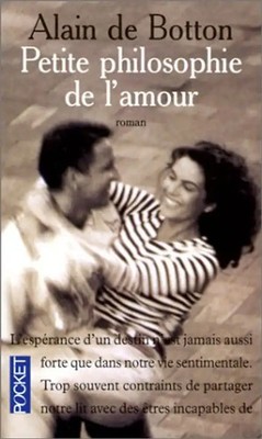 Petite philosophie de l'amour - Alain de Botton
