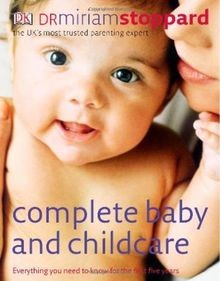 Complete Baby and Childcare: Everything You Need to Know... | Buch | Zustand gut